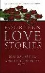 Fourteen Love Stories edited by Jose Dalisay Jr. and Angelo Lacuesta