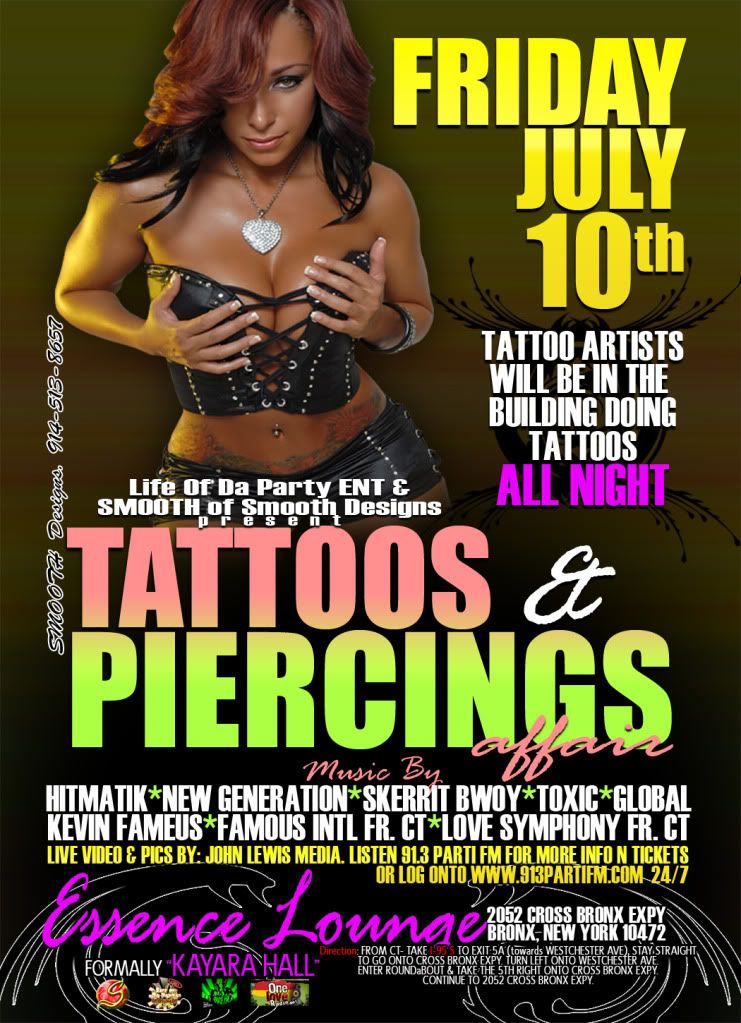 TATTOOS N PIERCINGS JULY 10TH @ ESSENCE LOUNGE. WE WILL B DOING TATTOOS IN 
